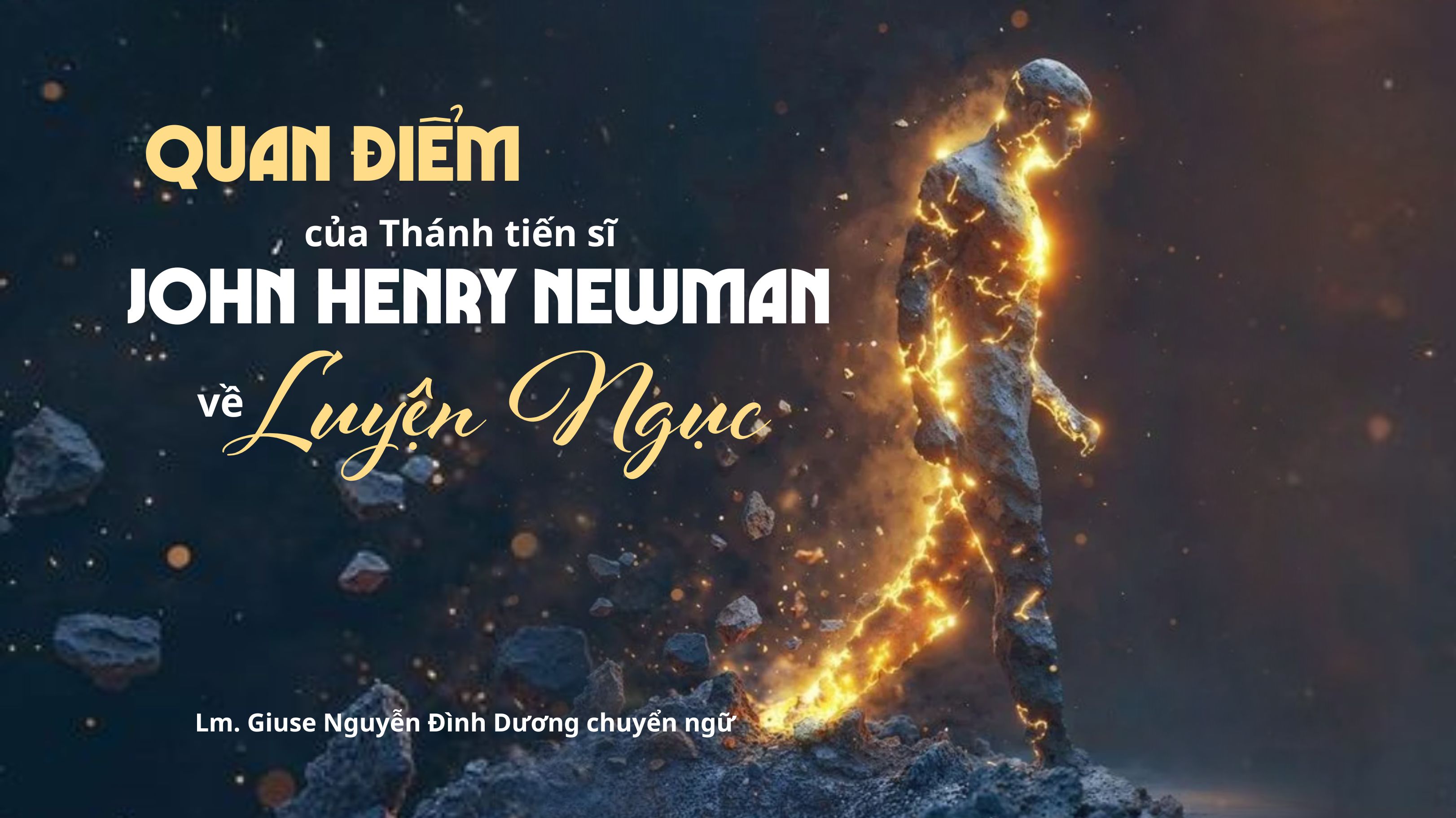 Quan điểm của thánh tiến sĩ John Henry Newman về Luyện Ngục